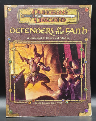 Defenders of the Faith: a Guidebook to Clerics and Paladins (Dungeons & Dragons)